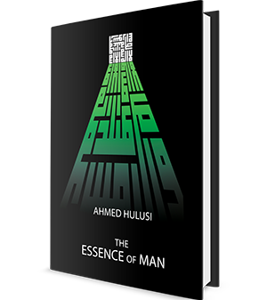 The Essence Of Man - Ahmedhulusi.org