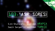 103 - 'Asr Sûresi - Arapçalı Türkçe Kur'ân Çözümü